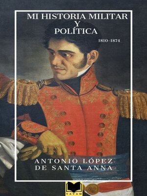 Mi historia militar y política 1810-1874 - ebook